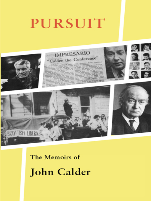 Title details for Pursuit: The Memoirs of John Calder by John Calder - Available